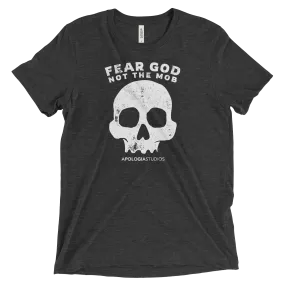 Fear God Not The Mob | T-Shirt