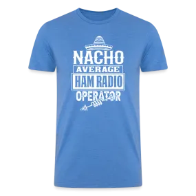 Quirky QSOs: 'Nacho Average Ham Radio Operator' - Men’s Tri-Blend Organic T-Shirt