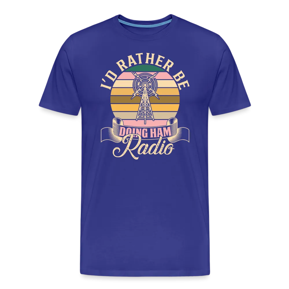 Transmitter Tributes: 'I'd Rather Be Doing Ham Radio' - Men's Premium T-Shirt