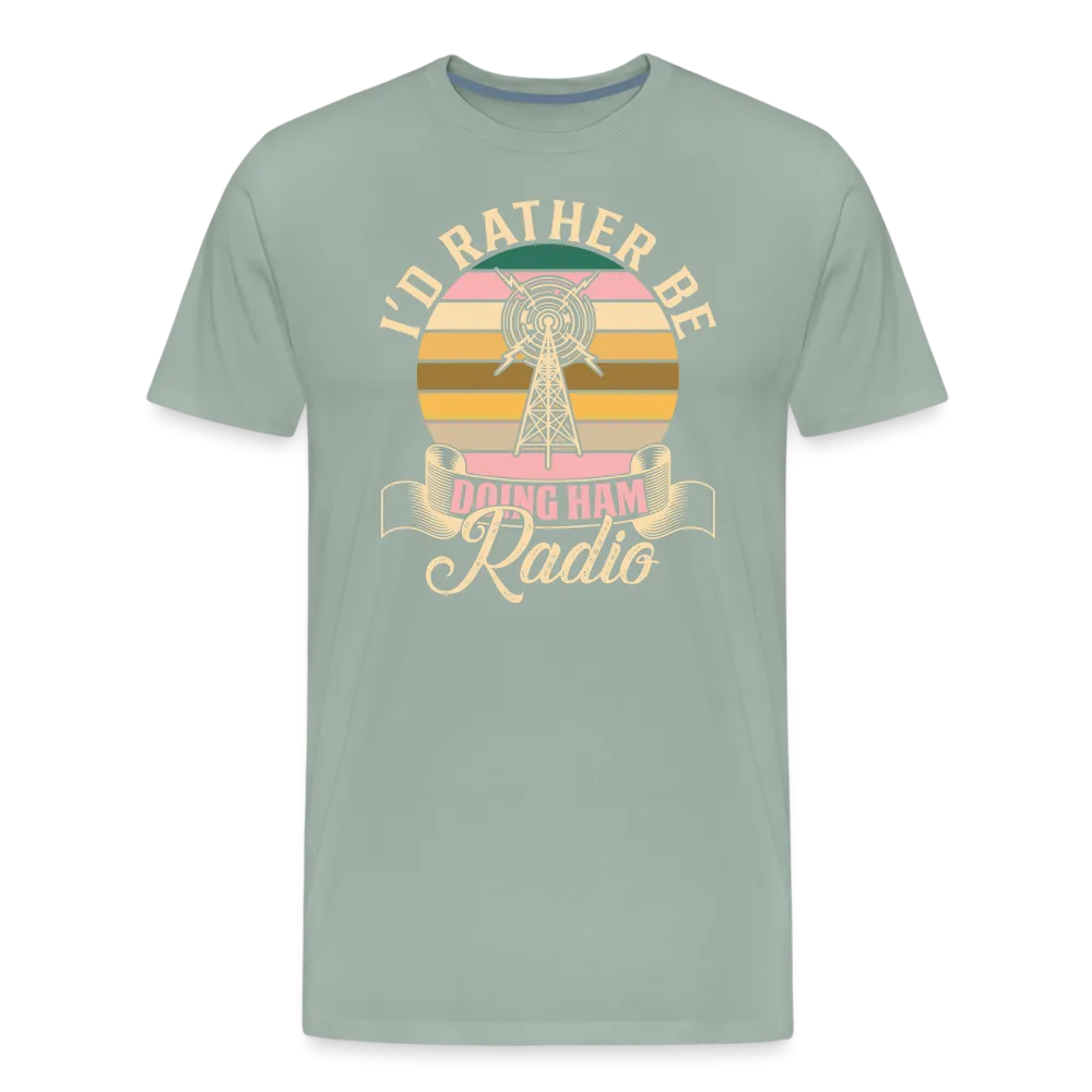 Transmitter Tributes: 'I'd Rather Be Doing Ham Radio' - Men's Premium T-Shirt